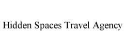 HIDDEN SPACES TRAVEL AGENCY trademark