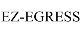EZ-EGRESS trademark
