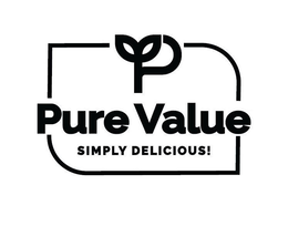 PURE VALUE SIMPLY DELICIOUS! trademark
