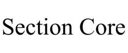 SECTION CORE trademark