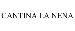 CANTINA LA NENA trademark