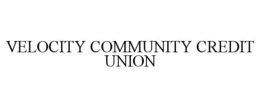 VELOCITY COMMUNITY CREDIT UNION trademark