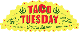 TACO TUESDAY TEQUILA BLANCO HECHO EN MEXICO 100% PURO DE AGAVE 40% ALC./VOL. 80 PROOF · 750ML trademark