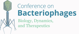 CONFERENCE ON BACTERIOPHAGES BIOLOGY, DYNAMICS, AND THERAPEUTICS trademark