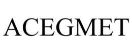 ACEGMET trademark