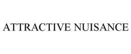ATTRACTIVE NUISANCE trademark