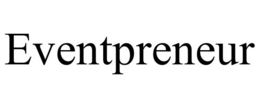 EVENTPRENEUR trademark