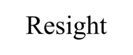 RESIGHT trademark