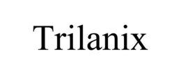 TRILANIX trademark