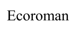 ECOROMAN trademark