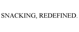 SNACKING, REDEFINED. trademark