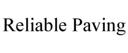 RELIABLE PAVING trademark