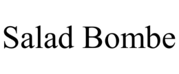 SALAD BOMBE trademark