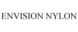 ENVISION NYLON trademark