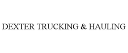 DEXTER TRUCKING & HAULING trademark