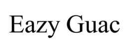EAZY GUAC trademark