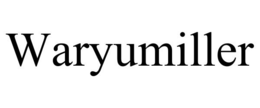 WARYUMILLER trademark