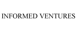 INFORMED VENTURES trademark