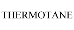 THERMOTANE trademark