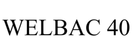 WELBAC 40 trademark