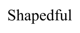 SHAPEDFUL trademark