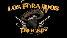 LOS FORAJIDOS TRUCKIN trademark