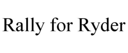 RALLY FOR RYDER trademark