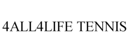 4ALL4LIFE TENNIS trademark