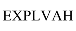 EXPLVAH trademark
