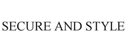 SECURE AND STYLE trademark
