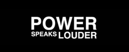 POWER SPEAKS LOUDER trademark