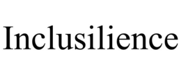 INCLUSILIENCE trademark