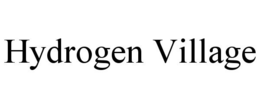 HYDROGEN VILLAGE trademark