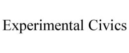 EXPERIMENTAL CIVICS trademark
