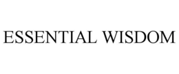 ESSENTIAL WISDOM trademark