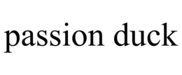 PASSION DUCK trademark