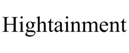 HIGHTAINMENT trademark