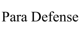 PARA DEFENSE trademark