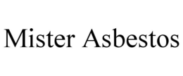 MISTER ASBESTOS trademark