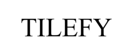 TILEFY trademark