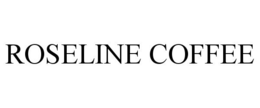 ROSELINE COFFEE trademark