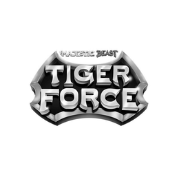 MAJESTIC BEAST TIGER FORCE trademark