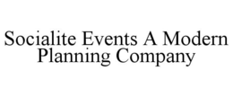 SOCIALITE EVENTS A MODERN PLANNING COMPANY trademark