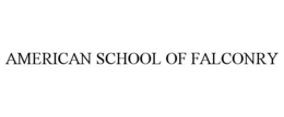 AMERICAN SCHOOL OF FALCONRY trademark