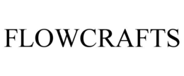 FLOWCRAFTS trademark