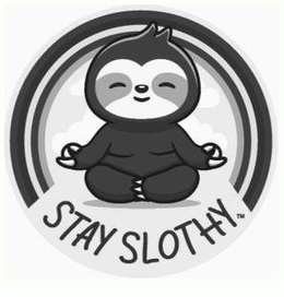 STAY SLOTHY trademark