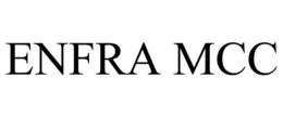 ENFRA MCC trademark