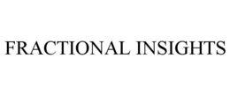 FRACTIONAL INSIGHTS trademark