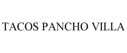 TACOS PANCHO VILLA trademark