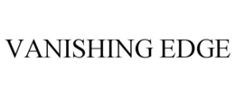 VANISHING EDGE trademark